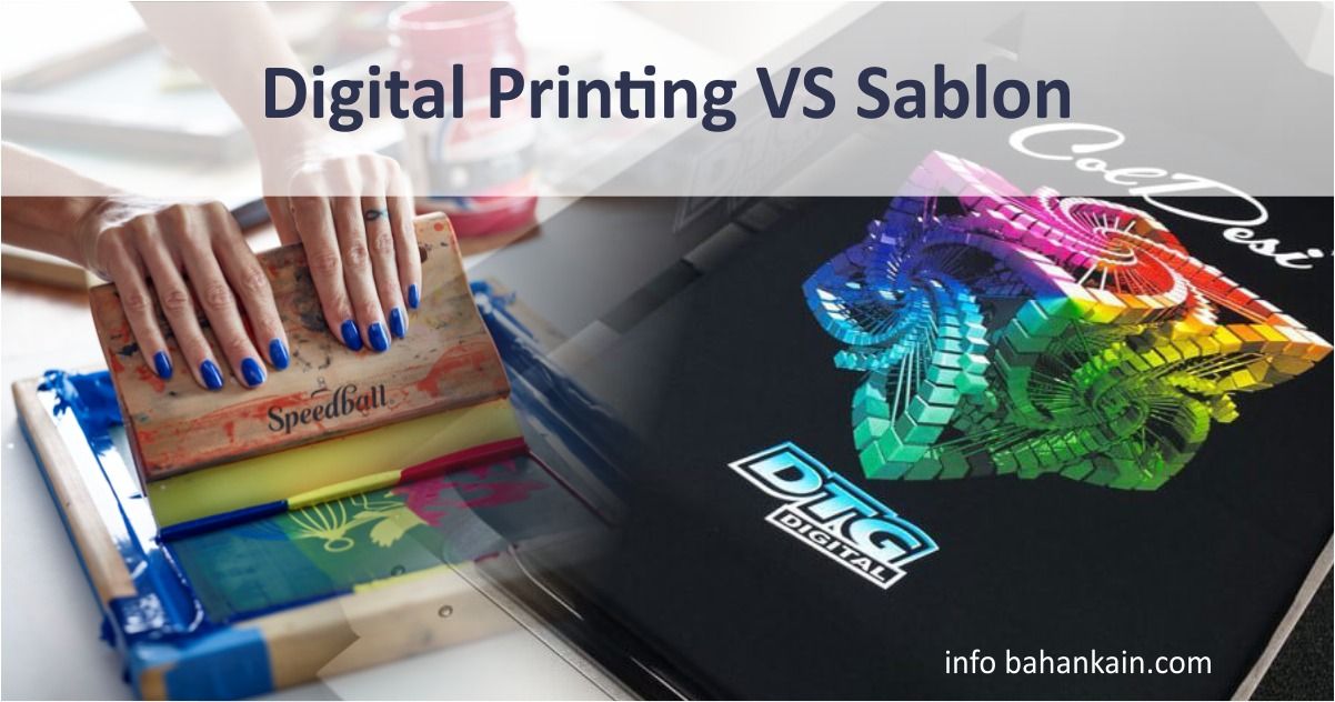 Digital Printing Vs Sablon